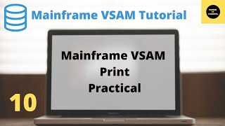 PRINT in VSAM Mainframe VSAM Practical Tutorial  Part 10 [upl. by Becki723]