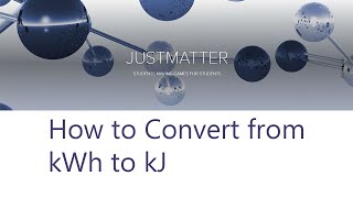 How to Convert from KiloWatthours to Kilojoules [upl. by Yuht]