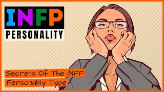 INFP Personality  12 Secrets Of The INFP Personality Type [upl. by Etnaud]