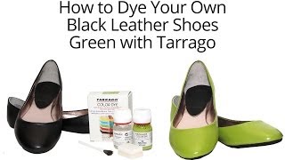 Tarrago Dye How to Dye Your Leather Shoes [upl. by Fleisig]