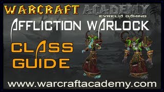 54 Affliction Warlock DPS Guide  Warcraft Academy [upl. by Brigitte312]