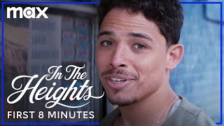 In The Heights  First 8 Minutes  Max [upl. by Hilde]