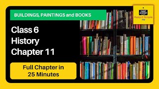 Class 6 History Chapter 11  Buildings Paintings amp Books  Full Explanation in 30 minutes in Hindi [upl. by Ynez]