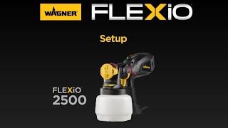 Wagner FLEXiO 2500 Paint Sprayer Setup [upl. by Azzil86]