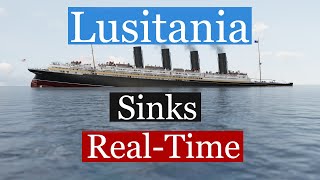 Lusitania Real Time Sinking Animation [upl. by Nevlin999]