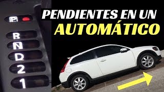 SUBIR Y BAJAR PENDIENTES EN UN AUTOMÁTICO  Velocidad Total [upl. by Soisatsana]