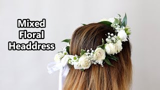 How To Make A Mixed Floral Headdress [upl. by Kalila]