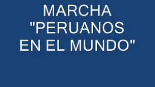 MARCHA PERUANOS EN EL MUNDO [upl. by Akemrej]