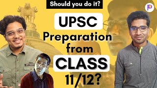 Should We Start UPSC preparation from Class 1112  Shivansh Gupta [upl. by Xuaegram]