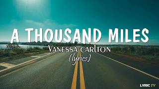 A Thousand Miles lyrics  Vanessa Carlton [upl. by Aropizt118]