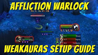 Affliction Warlock WeakAuras setup  import  Simple amp easy guide  World of Warcraft  Shadowlands [upl. by Kcered154]