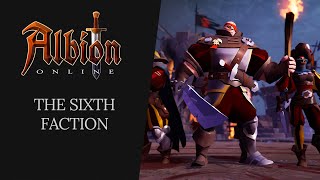 Albion Online  The Sixth Faction [upl. by Parfitt386]