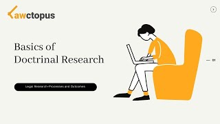 Basics of Doctrinal Research  Legal Research – Processes and Outcomes [upl. by Kilroy]