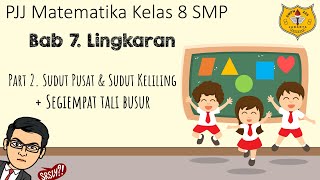 Lingkaran Part 2  Sudut Pusat dan Sudut Keliling [upl. by Butterworth259]