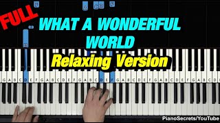 Louis Armstrong  What A Wonderful World  Piano Tutorial Relaxing Version [upl. by Gass]