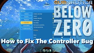 Subnautica Below Zero  How To Fix The Controller Bug [upl. by Quintina]