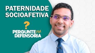 Paternidade socioafetiva O que é Como fazer o reconhecimento [upl. by Ettezus]