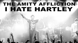 The Amity Affliction  I Hate Hartley Official Music Video [upl. by Silloh501]