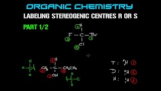 Organic Chemistry  Labeling Stereogenic Centres R or S  Part 12 [upl. by Hniv]