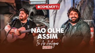 César Menotti amp Fabiano  Não Olhe Assim Clipe Oficial [upl. by Tessie]