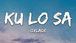 Oxlade  KU LO SA Lyrics [upl. by Llyrad]