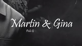 Polo G  Martin amp Gina Lyrics [upl. by Hawkins]