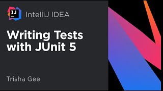 IntelliJ IDEA Writing Tests with JUnit 5 [upl. by Dnalel588]