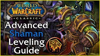 Classic WoW Advanced Shaman Leveling Guide [upl. by Ursala197]