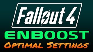 Fallout 4  ENBoost  Determine the Optimal VRAM Settings for Your Machine [upl. by Conias]