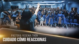 Pastora Yesenia Then  CUIDADO CÓMO REACCIONAS [upl. by Alyakem]