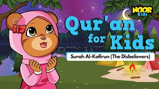 Surah AlKafirun With English Translation  Quran for Kids  Noor Kids [upl. by Nonnahs]