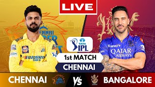 IPL Live CSK Vs RCB Match 1 Chennai  IPL Live Scores amp Commentary  Chennai Vs Bengaluru [upl. by Horbal]