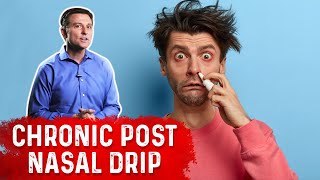 Chronic Post Nasal Drip Explained By Dr Berg [upl. by Dotson]