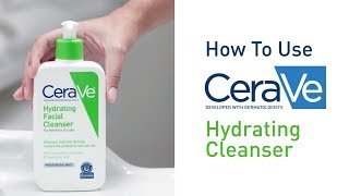 How To Use CeraVe Hydrating Facial Cleanser [upl. by Seraphina]