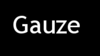 How to Pronounce Gauze [upl. by Zechariah]