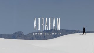 Abraham Music Video  Josh Baldwin  The War is Over [upl. by Carilyn]