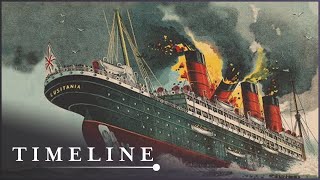 The Story Behind The Tragic Sinking Of The Lusitania  Sinking The Lusitania Docudrama  Timeline [upl. by Supple891]