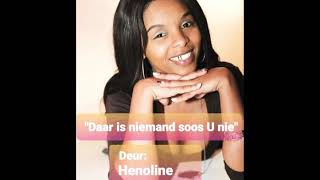 Daar is Niemand soos U nie By Henoline GordonGoeieman [upl. by Lezley]